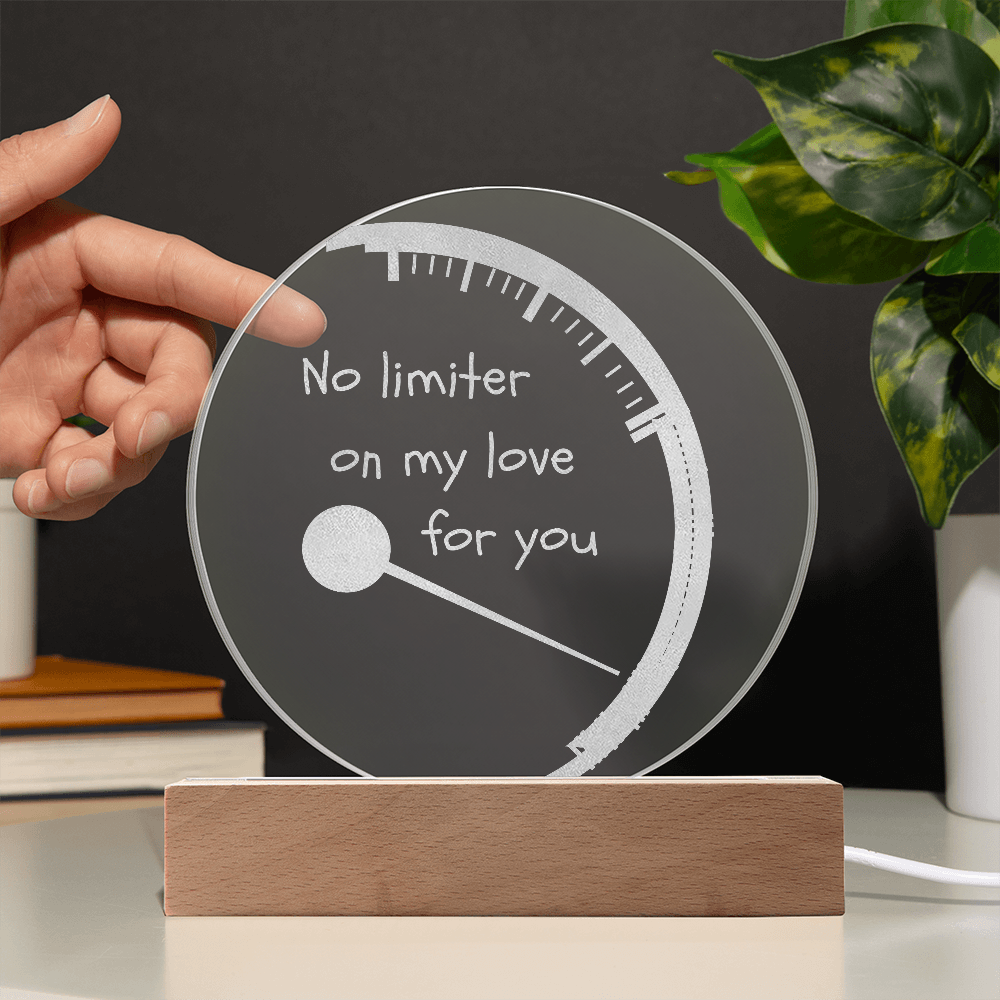 Valentines - No limiter on my love for you - Engraved Acrylic Light Plaque