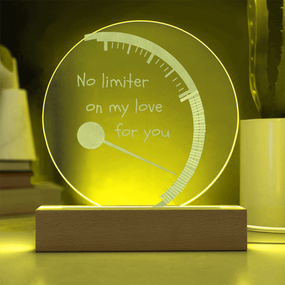 Valentines - No limiter on my love for you - Engraved Acrylic Light Plaque
